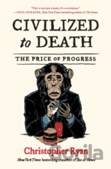 Civilized to Death