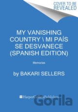 My Vanishing Country \ Mi pais se desvanece (Spanish edition)