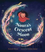 Noura's Crescent Moon: An Eid Story