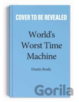 World's Worst Time Machine