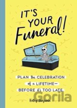 It's Your Funeral