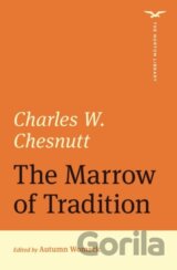 The Marrow of Tradition (The Norton Library)