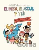 El rosa, el azul y t