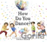 How Do You Dance?