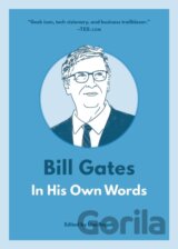 Bill Gates: In His Own Words