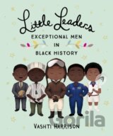 Little Leaders: Exceptional Men in Black History