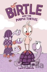 Birtle and the Purple Turtles