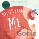 Naciste Para Mi / Made for Me