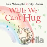 While We Can't Hug