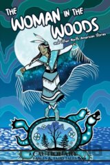The Woman in the Woods and Other North American Stories