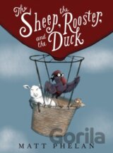 The Sheep, the Rooster, and the Duck