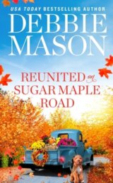 Reunited on Sugar Maple Road