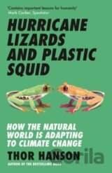 Hurricane Lizards and Plastic Squid