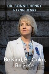 Be Kind, Be Calm, Be Safe