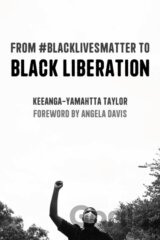 From #BlackLivesMatter to Black Liberation (Expanded Second Edition)
