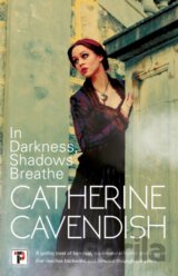 In Darkness, Shadows Breathe