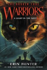 Warriors: The Broken Code #6: A Light in the Mist