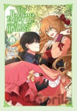Why Raeliana Ended Up at the Duke's Mansion, Vol. 2