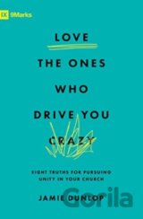 Love the Ones Who Drive You Crazy