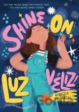 Shine On, Luz Veliz!