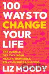 100 Ways to Change Your Life