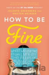 How to Be Fine