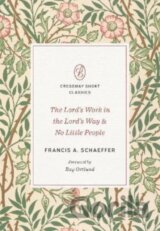The Lord's Work in the Lord's Way and No Little People