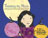 Thanking the Moon: Celebrating the Mid-Autumn Moon Festival