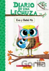 Diario de una Lechuza #10: Eva y Bebe Mo (Owl Diaries #10: Eva and Baby Mo)