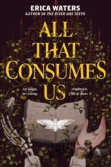 All That Consumes Us