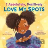 I Absolutely, Positively Love My Spots