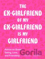 The Ex-Girlfriend of My Ex-Girlfriend Is My Girlfriend