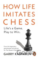 How Life Imitates Chess