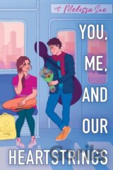 You, Me and Our Heartstrings