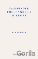 Fassbinder Thousands of Mirrors
