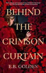 Behind the Crimson Curtain
