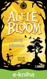 Alfie Bloom a zlodej talizmanu