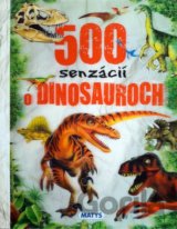 500 senzácií o dinosauroch