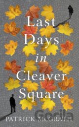 Last Days in Cleaver Square