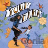Your Mama