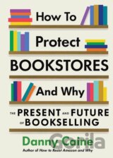 How to Protect Bookstores and Why