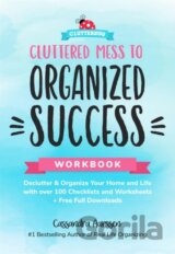 Cluttered Mess to Organized Success Workbook