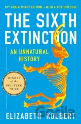 The Sixth Extinction (10th Anniversary Edition)