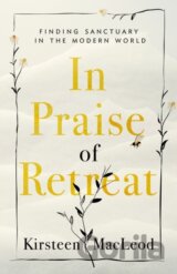 In Praise of Retreat