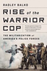 Rise of the Warrior Cop