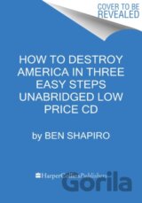 How to Destroy America in Three Easy Steps Low Price CD