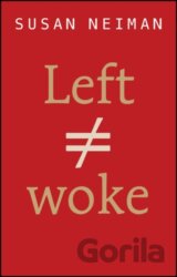 Left Is Not Woke