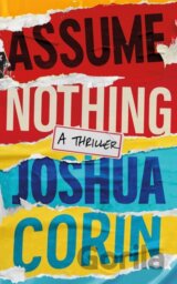 Assume Nothing
