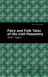 Fairy and Folk Tales of the Irish Peasantry