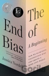 The End of Bias: A Beginning